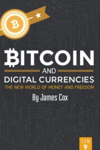 Bitcoin and Digital Currencies 