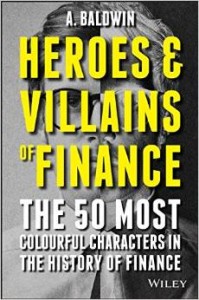 Heroes & Villains of Finance