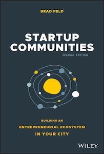 Startup Communities: building an entrepreneurial ecosystem in your city